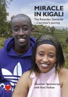 Miracle in Kigali 1903571707 Book Cover