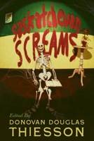 Saskatchewan Screams 1069690503 Book Cover