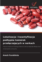 Lokalizacja i kwantyfikacja podtypów komórek przelaczajacych w nerkach (Polish Edition) 6202333162 Book Cover