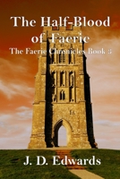 The Half-Blood of Faerie 1678182389 Book Cover