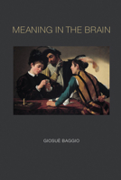 Meaning in the Brain 0262038129 Book Cover