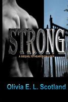 Strong: The Sequel to "Hearts On Lock" 1481192507 Book Cover