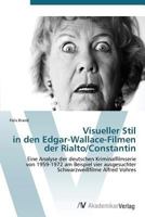 Visueller Stil in Den Edgar-Wallace-Filmen Der Rialto/Constantin 3639386965 Book Cover