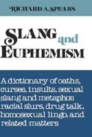 Slang and Euphemism (Signet Reference) 0451165543 Book Cover