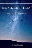 The Keeper of Tides 1548491772 Book Cover