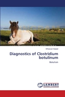 Diagnostics of Clostridium botulinum: Botulism 3659123935 Book Cover