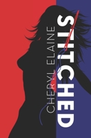 Stitched: A gruesome tale of control, fear and brutality B0BVD117ZH Book Cover