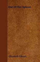 Out of her Sphere 1241401543 Book Cover