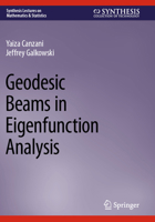 Geodesic Beams in Eigenfunction Analysis 303131588X Book Cover