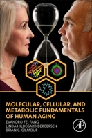 Molecular, Cellular, and Metabolic Fundamentals of Human Aging 0323916171 Book Cover
