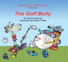 The Golf Bully 093593815X Book Cover