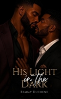 His Light in the Dark 1728965446 Book Cover