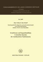 Investitionen Und Kapazitatseffekte in Einzelnen Sparten Der Westdeutschen Textilindustrie 353102499X Book Cover