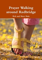 Prayer Walking around Redbridge 1326989251 Book Cover