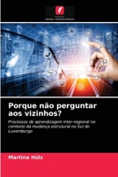Porque não perguntar aos vizinhos? 6203598127 Book Cover