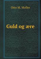Guld og Ære 1246710749 Book Cover