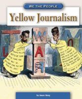 Yellow Journalism 0756524563 Book Cover