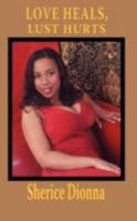Love Heals, Lust Hurts 1434392775 Book Cover