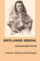 SERTILLANGES ESENCIAL: EN SUS MEJORES TEXTOS (VOCE) (Spanish Edition) B0CQF3SPJP Book Cover