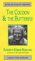 The Cocoon & the Butterfly 1886449252 Book Cover