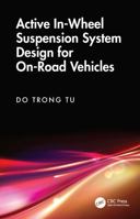 Active In-Wheel Suspension System Design for On-Road Vehicles 1041315163 Book Cover