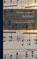 Venus and Adonis: A Masque 1015919979 Book Cover
