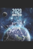 2029 anno zero ossia, il trionfo della Signora Lati: perchè l'estinzione dell'umanità è inevitabile B08T6BQ4XV Book Cover