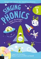 Singing Phonics 3: Song And Chants For Teaching Phonics 1408123746 Book Cover