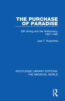 The Purchase of Paradise: Gift Giving and the Aristocracy, 1307-1485 1487572522 Book Cover