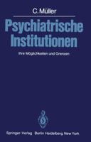 Les institutions psychiatriques: Possibilités et limites 3540104380 Book Cover