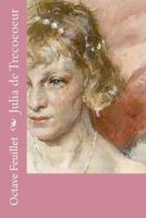 Julia de Tr�coeur 153015636X Book Cover
