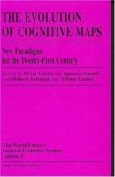 Evolution of Cognitive Maps: New Paradigms for the Twenty-First Century (World Futures General Evolution Studies) 2881245595 Book Cover