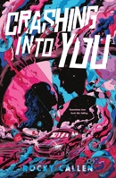 Crashing Into You 1250377935 Book Cover