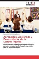 Aprendizaje Acelerado y Desarrollador de La Lengua Inglesa 3847360396 Book Cover
