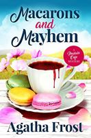 Macarons and Mayhem 1521927839 Book Cover