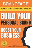 BrandFace for Real Estate Professionals UPDATED: Be the Face of Your Business & a Star in Your Industry 0692075313 Book Cover