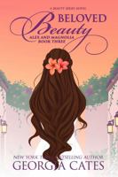 Beloved Beauty: Alex and Magnolia 3 Special Edition (The Beauty Series) 1948113503 Book Cover