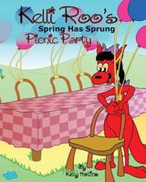 Kelli Roo's Spring Has Sprung Picnic Party 1498411053 Book Cover