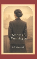 Stories Of Vanishing Era B0G6WP87SQ Book Cover