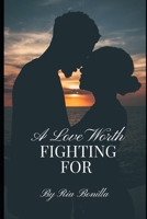 A Love Worth Fighting For B0F1DW1ZD8 Book Cover