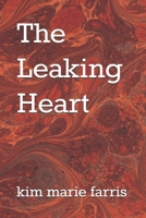 The Leaking Heart 169133877X Book Cover