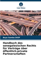 Handbuch des senegalesischen Rechts für Verträge über öffentlich-private Partnerschaften 6205868806 Book Cover