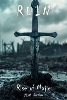 Rise of Majic : Ruin 1733546782 Book Cover