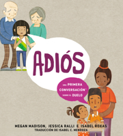 Adiós: una primera conversación sobre el duelo B0H3T98KRK Book Cover