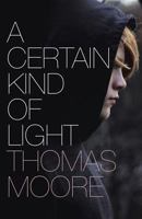 A Certain Kind of Light 1608640833 Book Cover