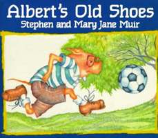 Albert's Old Shoes 0773757775 Book Cover