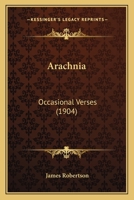 Arachnia: Occasional Verses 1165309831 Book Cover