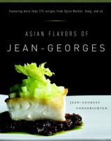Asian Flavors of Jean-Georges 076791273X Book Cover