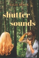 Shutter Sounds: An Aster Mountain Lodge Novel B0CM6RCYL1 Book Cover
