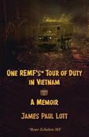 One REMF’s Tour of Duty in Vietnam: A Memoir 1797950355 Book Cover